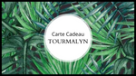 Carte-cadeau Tourmalyn